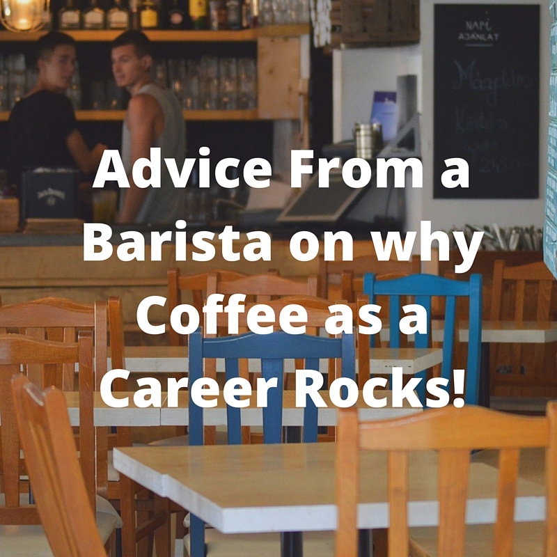advice from a barista